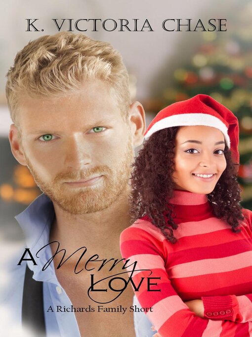 Title details for A Merry Love by K. Victoria Chase - Available